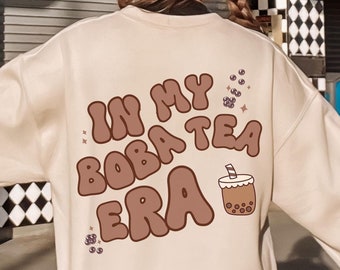 Boba Sweatshirt, Bubble Tea Sweater, Boba Tea Shirt, Gift for Boba Lover, Cute Milk Tea Sweater, Back Print Sweatshirt, Cozy Sweatshirt