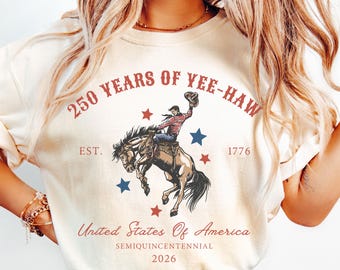 Comfort Colors 4th of July Shirt, 250 Year Anniversary Shirt, Fourth of July T-Shirt, USA Yee Haw Cowboy Tee for 4th of July Rodeo Party