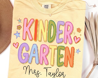 Custom Comfort Colors® Kindergarten Teacher Shirt First Day Kinder Matching Group T-Shirt Colorful Cute Educator Back to School Outfit