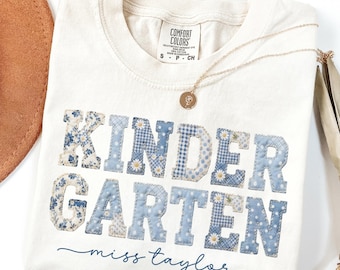 Custom Comfort Colors® Kindergarten Teacher Shirt First Day Kinder Matching Group T-Shirt Floral Blue Faux Patchwork Educator Back to School
