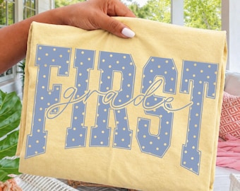 First Grade Comfort Colors® Shirt Blue Polka Dots Teacher Tee Cottagecore Aesthetic 1st Grade TShirt For Back to School Educator T-shirt