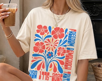 Freedom Democracy Truth T-Shirt | USA 250th Birthday Tee | July 4th Progressive Liberal Anti Trump Americana Trendy Aesthetic