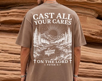 Mens Christian Comfort Colors Shirt Cast All Your Cares Lord 1 Peter 5:7 Nature River Fishing Boat Tee Faith Bible Verse Religious T-Shirt