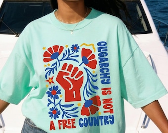 Oligarchy Is Not A Free Country T-Shirt | Progressive Liberal Tee | July 4th Anti Oligarchy Protest Shirt | America 250th Trendy Aesthetic