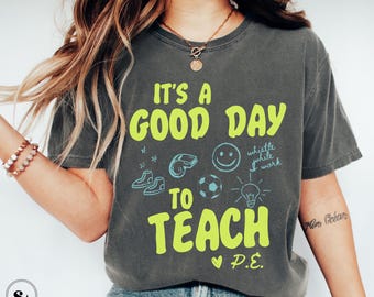 PE Teacher Shirt, Physical Education Teacher Tshirt, Comfort Colors, Cute Gym Teacher T-shirt, P E Teacher Appreciation Gift, Back to School