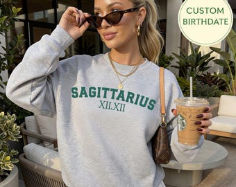 Personalized Sagittarius Gift, Sagittarius Sweatshirt with Customized Birth Date