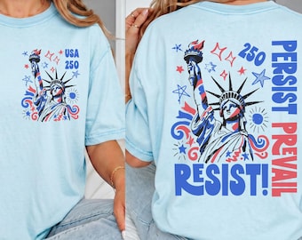 Progressive Resist Persist Prevail T-Shirt | Fourth of July USA 250 Birthday Liberal Anti Trump Americana Activist Comfort Colors Tee