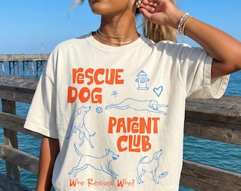 Rescue Dog Parent Club T-Shirt, Who Rescued Who Dog Lover Gift, Adopt Don't Shop Pet Parent Tee, Animal Rescue Mom Dad Shirt