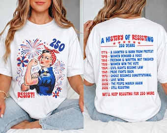 Rosy Riveter Fourth of July Resist T-Shirt, Front Back USA 250 Birthday America 250th Anniversary Anti Trump Progressive Comfort Colors Tee