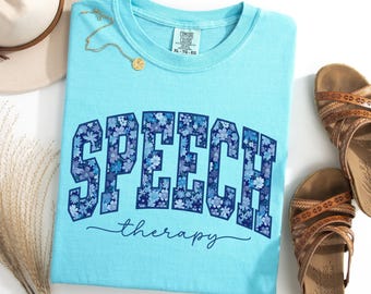 Speech Therapist Comfort Colors Shirt Blue Floral Spring Speech Language Pathologist Tshirt SLP Cute Retro Gift Speech Therapy Flower Tee
