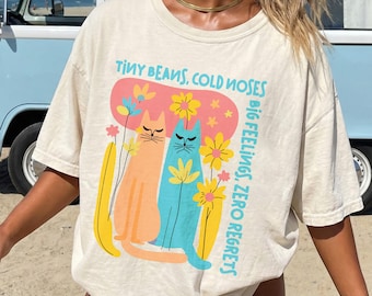 Tiny Beans Cold Noses T-Shirt | Grumpy Cats Big Feelings Zero Regrets Tee | Whimsical Rescue Cat Parent Gift for Cat Lovers