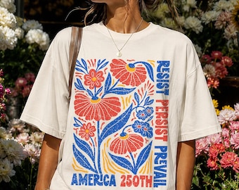 USA 250th Anniversary Resist T-Shirt | Liberal Progressive Americana Folk Floral July 4th Trendy Tee